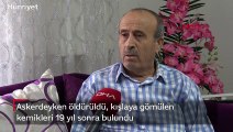 Askerdeyken öldürüldü, kışlaya gömülen kemikleri 19 yıl sonra bulundu