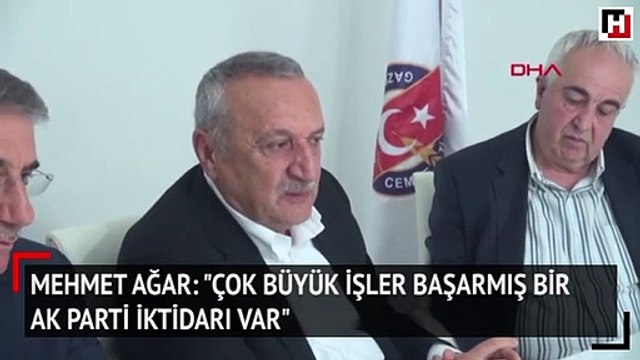 Mehmet Ağar: Çok büyük işler başarmış bir Ak Parti iktidarı var