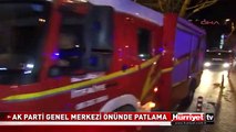 AK PARTİ GENEL MERKEZİ ÖNÜNDE PATLAMA