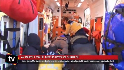 AK Partili eski il meclis üyesi öldürüldü