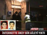 İNTERNETTE OKEY BİR AİLEYİ YIKTI