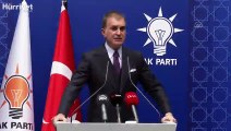AK Parti Sözcüsü Çelik, MYK toplantısı sonrasında açıklamalarda bulundu