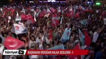 Recep Tayyip Erdoğan'ın balkon konuşması -1