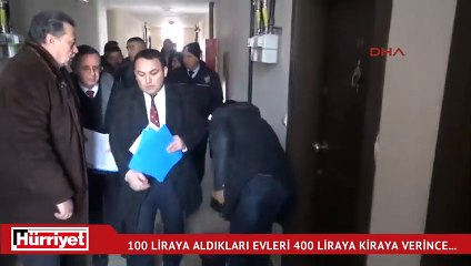 Aylık 100 TL'den aldıkları evleri 400 liradan kiraya verince...