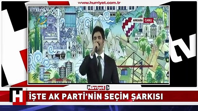 İŞTE AK PARTİ'NİN YENİ SEÇİM ŞARKISI