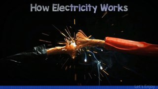 How does ⚡ Electricity Works?