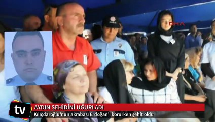 Kılıçdaroğlu’nun akrabası Erdoğan’ı korurken şehit oldu