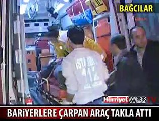 KÜÇÜKÇEKMECE VE BAĞCILAR'DA FECİ KAZA