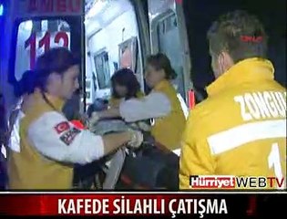 KAFEDE SİLAHLI ÇATIŞMA: 1 ÖLÜ