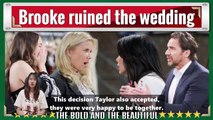 Brooke disrupts Taylor and Ridge's wedding The Bold and the Beautiful Spoilers