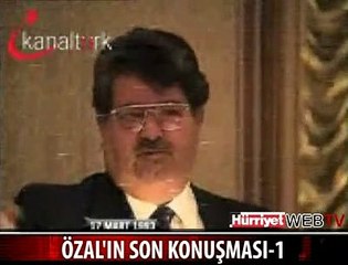 ÖZAL'IN HİÇ YAYINLANMAMIŞ KONUŞMASI 1