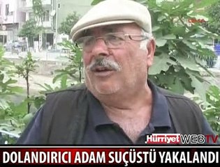 YAŞLILARI BÖYLE DOLANDIRDI