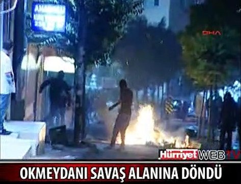 OKMEYDANI SAVAŞ ALANINA DÖNDÜ
