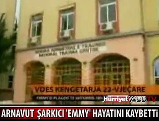 ARNAVUT ŞARKICI HAYATINI KAYBETTİ
