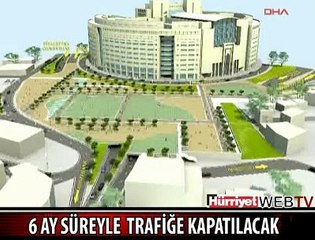 ÇAĞLAYAN MEYDANI 6 AY TRAFİĞE KAPATILIYOR