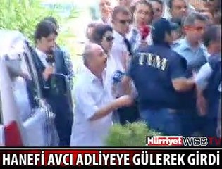 HANEFİ AVCI ADLİYEDE