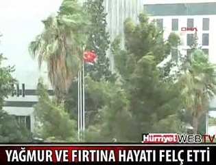 SAĞANAK YAĞIŞ HAYATI FELÇ ETTİ