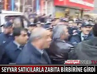 ZABITA VE SEYYAR SATICILAR BİRBİRİNE GİRDİ