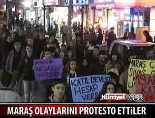 MARAŞ OLAYLARINI PROTESTO ETTİLER