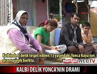 KALBİ DELİK YONCA'NIN DRAMI