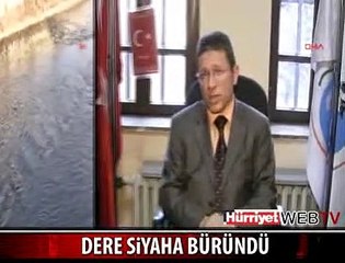 BU DERE DE SİYAH AKIYOR