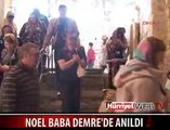 NOEL BABA DEMRE'DE ANILDI