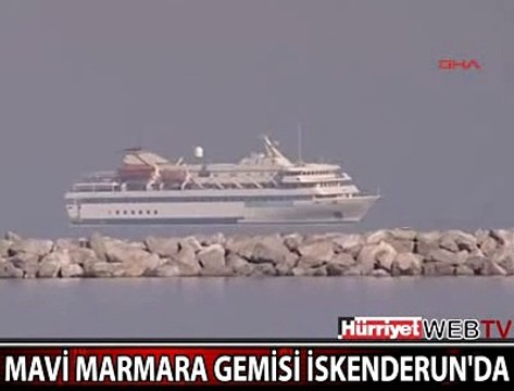 MAVİ MARMARA İSKENDERUN LİMANI'NDA