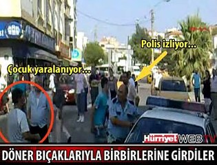 SOKAK ORTASINDA DÖNER BIÇAKLI KAVGA