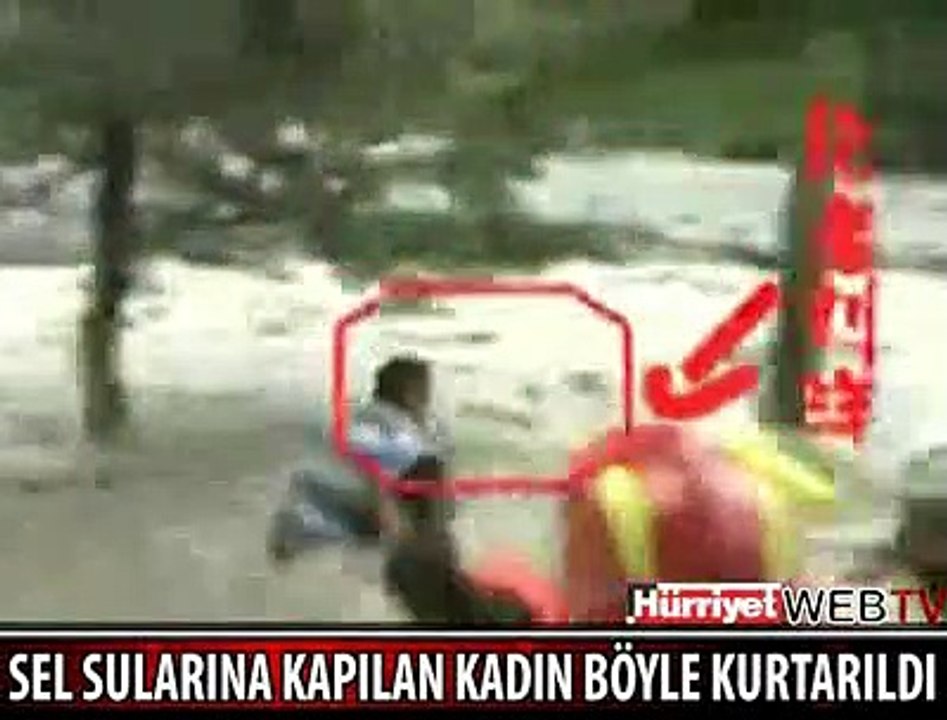 SELE KAPILAN KADIN BÖYLE KURTARILDI