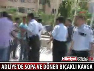 DÖNER BIÇAKLI VE SOPALI KAVGA