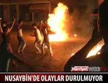 NUSAYBİN'DE HERGÜN OLAY VAR