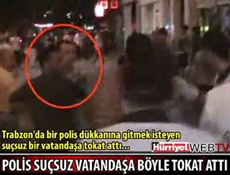 POLİS BÖYLE TOKAT ATTI