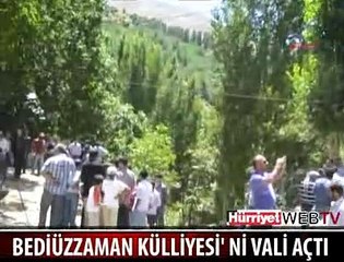 BEDİÜZZAMAN KÜLLİYESİ'Nİ VALİ AÇTI