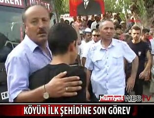 KÖYÜN İLK ŞEHİDİNE SON GÖREV