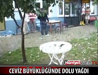 CEVİZ BÜYÜKLÜĞÜNDE DOLU YAĞDI