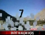 İŞTE SİZE İNANILMAZ 10 ALÇAK UÇUŞ