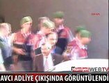 AVCI ADLİYE ÇIKIŞI GÖRÜNTÜLENDİ