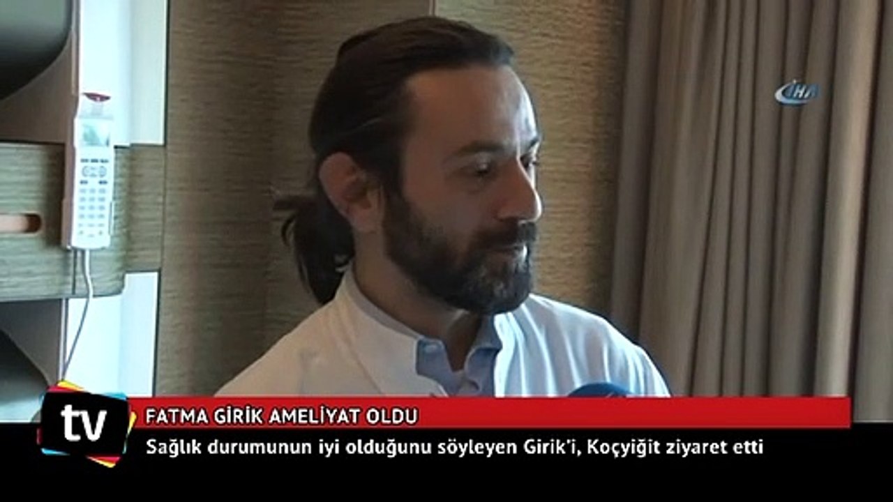 Fatma Girik ameliyat oldu