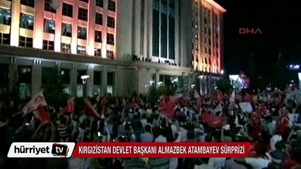 Kırgızistan Devlet Başkanı Almazbek Atambayev sürprizi