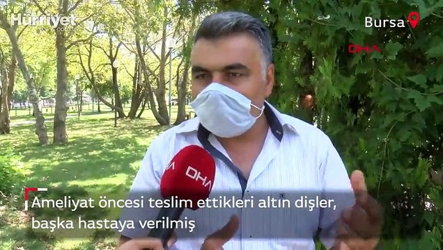 Ameliyat öncesi teslim ettikleri altın dişler, başka hastaya verilmiş