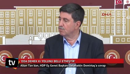 Altan Tan'dan, Selahattin Demirtaş'a cevap