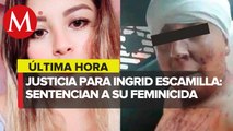 Declaran culpable al feminicida de Ingrid Escamilla, joven asesinada en CdMx