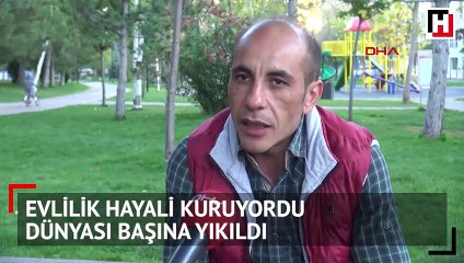 Evlilik hayali kurduğu kadın, altınları alıp kaçtı