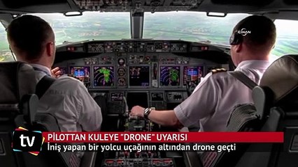 Uçağın altından drone geçti