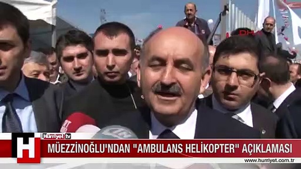 SAĞLIK BAKANI MÜEZZİNOĞLU'NDAN AMBULANS HELİKOPTER AÇIKLAMASI