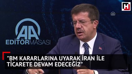 BM kararlarına da uyarak ben İran ile ticaret yapmaya devam edeceğim