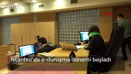 İstanbul'da e-duruşma dönemi başladı