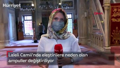 Laleli Camii'nde eleştirilere neden olan ampuller değiştiriliyor