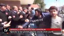 Anadolu Üniversitesi'nde gerginlik