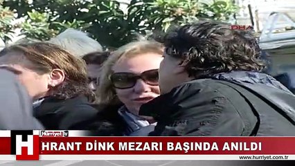 HRANT DİNK MEZARI BAŞINDA ANILDI